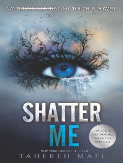 Tahereh Mafi: Shatter Me