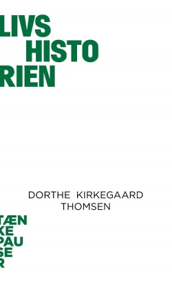 Dorthe Kirkegaard Thomsen: Livshistorien