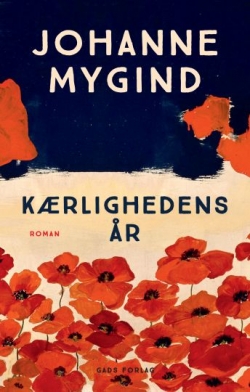 Johanne Mygind: Kærlighedens år : roman