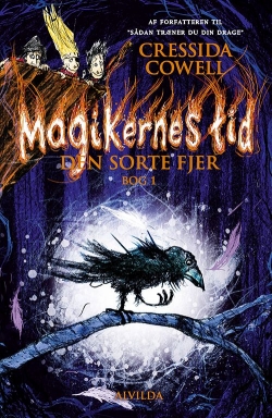 Cressida Cowell: Magikernes tid - den sorte fjer