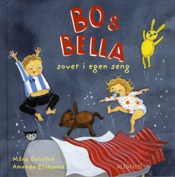 Måns Gahrton, Amanda Eriksson: Bo & Bella sover i egen seng