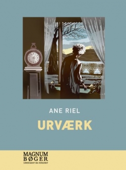 Ane Riel: Urværk (Magnumbøger)