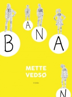 Mette Vedsø: Banan