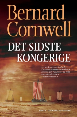 Bernard Cornwell: Det sidste kongerige : roman