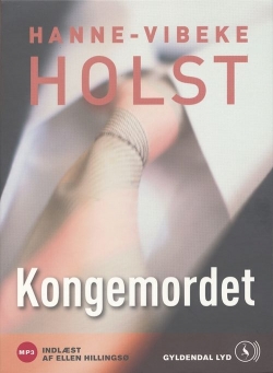 Hanne-Vibeke Holst: Kongemordet (mp3)