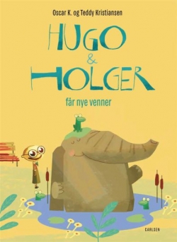 Oscar K., Teddy Kristiansen (f. 1964): Hugo & Holger får nye venner