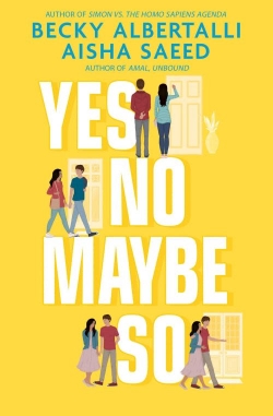 Becky Albertalli, Aisha Saeed: Yes no maybe so