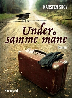 Karsten Skov: Under samme måne : roman