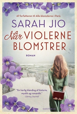 Sarah Jio: Når violerne blomstrer : roman