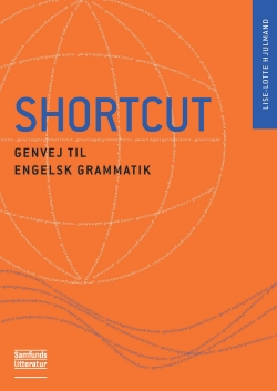 Lise-Lotte Hjulmand: Shortcut - genvej til engelsk grammatik