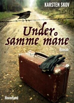 Karsten Skov: Under samme måne : roman