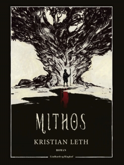 Kristian Leth (f. 1980): Mithos