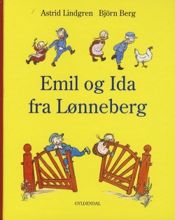 Astrid Lindgren: Emil og Ida fra Lønneberg