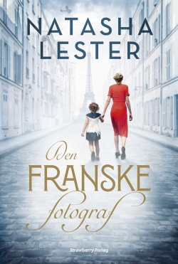 Natasha Lester: Den franske fotograf