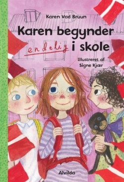 Karen Vad Bruun: Karen begynder endelig i skole