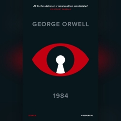 George Orwell: 1984 (Ved Kasper Leisner)