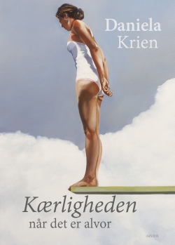 Daniela Krien (f. 1975): Kærligheden når det er alvor : roman