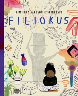 Kim Fupz Aakeson: Filiokus