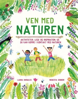 Laura Knowles: Ven med naturen