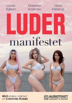 Nikita Klæstrup, Louise Kjølsen, Ekaterina Krarup Andersen: Ludermanifestet