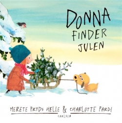 Merete Pryds Helle, Charlotte Pardi: Donna finder julen