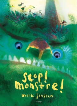 Mark Janssen: Stop! Monstre!