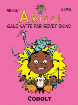 Marguerite Abouet, Mathieu Sapin: Akissi - gale katte får revet skind