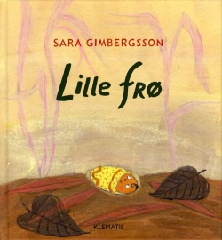 Sara Gimbergsson: Lille frø