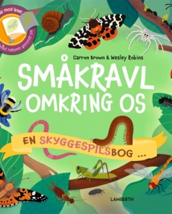 Carron Brown, Wesley Robins: Småkravl omkring os