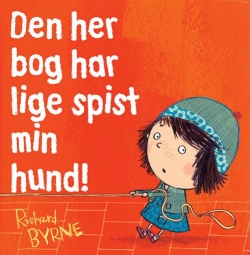 Richard Byrne: Den her bog har lige spist min hund