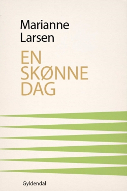 Marianne Larsen (f. 1951): En skønne dag