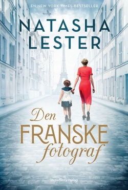 Natasha Lester: Den franske fotograf