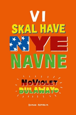 NoViolet Bulawayo: Vi skal have nye navne