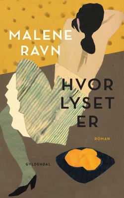 Malene Ravn (f. 1971): Hvor lyset er