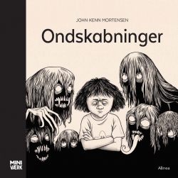 John Kenn Mortensen: Ondskabninger