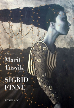 Marit Tusvik: Sigrid Finne