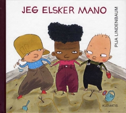 Pija Lindenbaum: Jeg elsker Mano