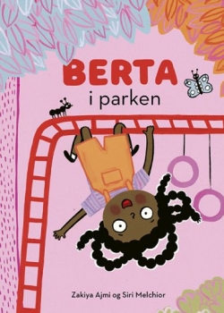 Zakiya Ajmi (f. 1992-08-04), Siri Melchior: Berta i parken