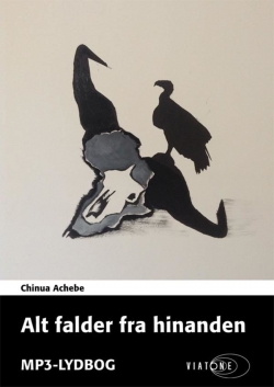 Chinua Achebe: Alt falder fra hinanden