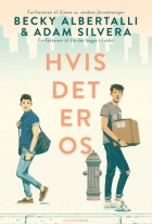 Becky Albertalli, Adam Silvera: Hvis det er os