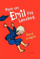 Astrid Lindgren: Mere om Emil fra Lønneberg (Ved Kina Bodenhoff)