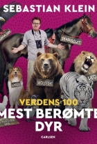 Sebastian Klein: Verdens 100 mest berømte dyr