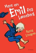 Astrid Lindgren: Mere om Emil fra Lønneberg (Ved Kina Bodenhoff)