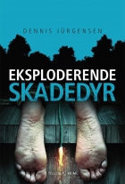 Dennis Jürgensen: Eksploderende skadedyr