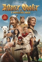 Guillaume Canet, Julien Hervé, Philippe Mechelen, Guillaume Canet, Julien Hervé, Philippe Mechelen, Guillaume Canet, André Chemetoff: Asterix & Obelix i dragens rige