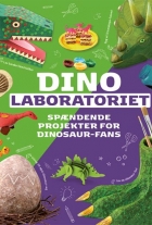 : Dinolaboratoriet : spændende projekter for dinosaur-fans