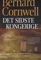 Bernard Cornwell: Det sidste kongerige