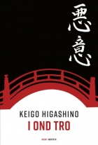 Keigo Higashino (f. 1958): I ond tro : krimi