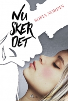 Sofia Nordin: Nu sker det