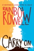 Rainbow Rowell (f. 1973): Carry on